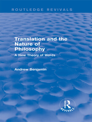 cover image of Translation and the Nature of Philosophy (Routledge Revivals)